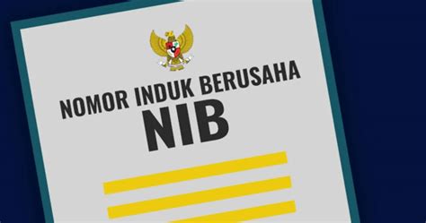 Nomor Induk Berusaha (NIB): Gerbang Menuju Kemudahan Berusaha di ...