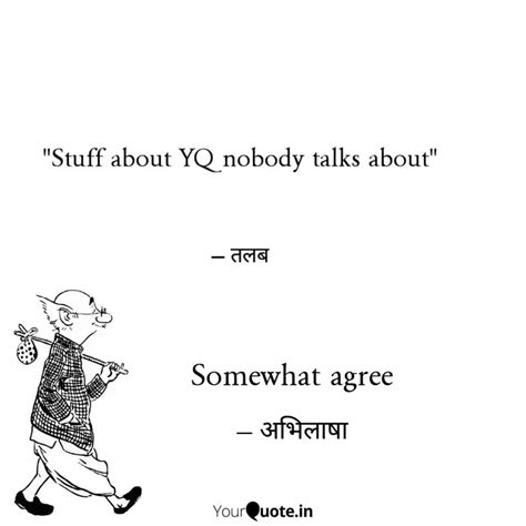 Somewhat agree | Quotes & Writings by रोली 🍃 | YourQuote