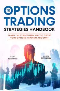 The Options Trading Strategies Handbook - Learn The Structured Way To ...