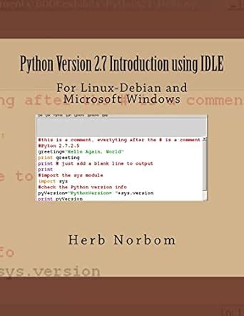 Python Version 2.7 Introduction Using Idle: For Linux-debian and ...