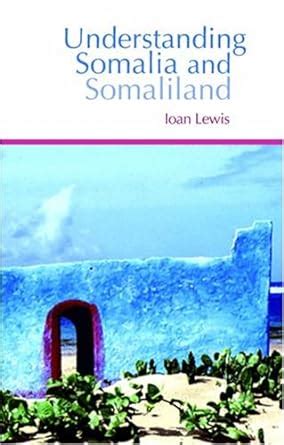 Buy Understanding Somalia and Somaliland: Culture, History and Society ...