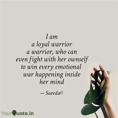 I am a loyal warrior a wa... | Quotes & Writings by Saeeda Amina ...