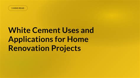 White Cement Uses and Applications for Home Renovation Projects – HomeRun