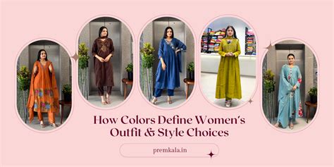 How Colors Define Women’s Outfit & Style Choices – Premkala