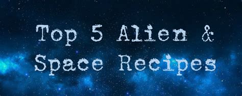 Image result for Alien Food Recipes