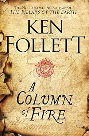 A Column of Fire (The Kingsbridge Novels, 3) : Follett, Ken: Amazon.in ...