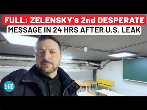 Full Speech: Zelensky's 2nd Desperate Appeal In 24 Hours After Leak Of ...