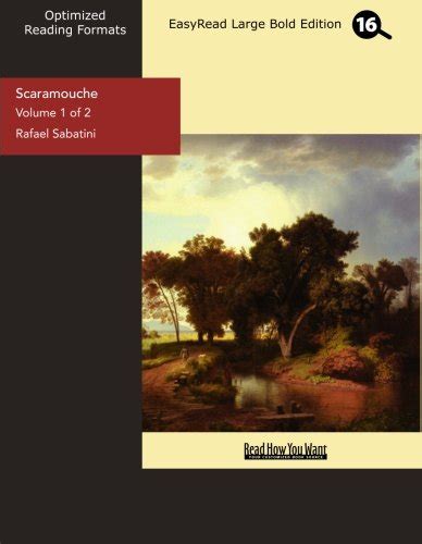 Buy Scaramouche: A Romance of the French Revolution: Easyread Large ...