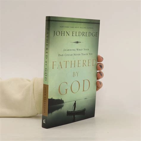 Fathered by God - John Eldredge - knihobot.cz