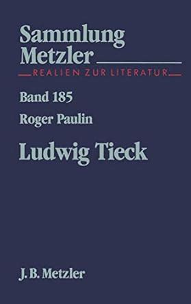 Buy Ludwig Tieck (Sammlung Metzler) Book Online at Low Prices in India ...