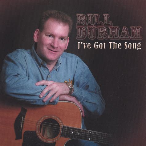 I've Got the Song: Bill Durham, Don Singleton, Paul Craft, Conway ...