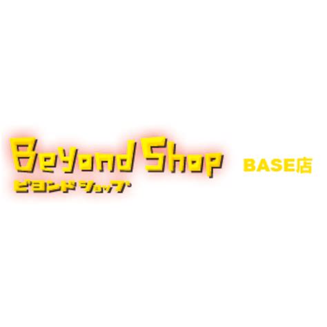 Beyond Shop - BASE店