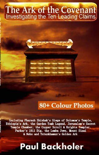 By Paul Backholer The Ark Of The Covenant Investigating Ten ...