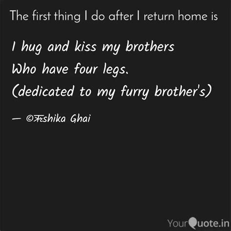 I hug and kiss my brother... | Quotes & Writings by Aaar Ghai | YourQuote