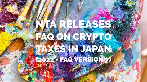 Japanese Tax Authorities Releases FAQ (Ver7) on Crypto Taxes - Japan ...