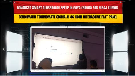 Advanced Smart Classroom Setup in Gaya (Bihar) for Niraj Kumar | Bench ...