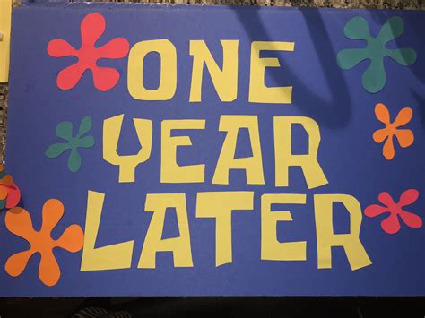 SpongeBob One Year Later Sign