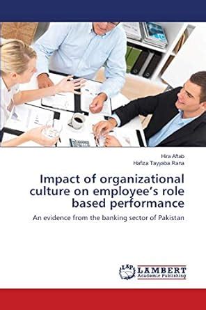 Buy Impact of organizational culture on employee's role based ...