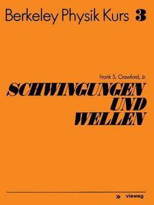 Schwingungen und Wellen: Buy Schwingungen und Wellen by Crawford Frank ...