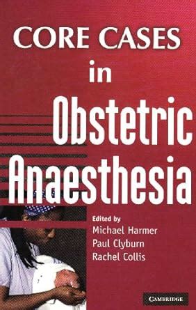 Buy Core Cases in Obstetric Anaesthesia Book Online at Low Prices in ...