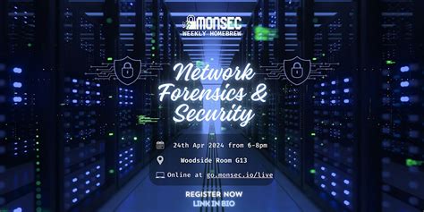 Network Forensics and Security - Monsec Homebrew, Woodside Building ...