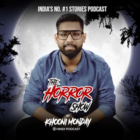 The Horror Show By Khooni Monday - Podcasts on Audible | Audible.in