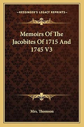 Buy Memoirs Of The Jacobites Of 1715 And 1745 V3 Book Online at Low ...