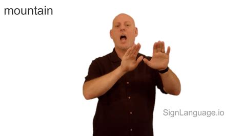 mountain in ASL - Example # 2 - American Sign Language