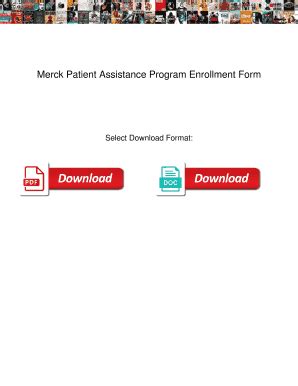 Fillable Online Merck Patient Assistance Program Enrollment Form. Merck ...