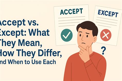Accept vs. Except：含义、区别及用法