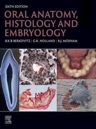Oral Anatomy, Histology and Embryology - E-Book: 6th edition | Barry K ...