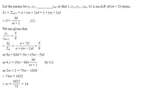 Between 1 and 31, 'm' arithmetic means are inserted such that the ratio ...