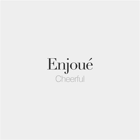 French Words on Instagram: "Enjoué (feminine: enjouée) | Cheerful | /ɑ̃ ...