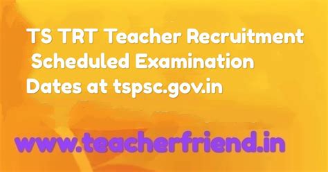 TS TRT Teacher Recruitment 2017 Scheduled Examination Dates at tspsc ...