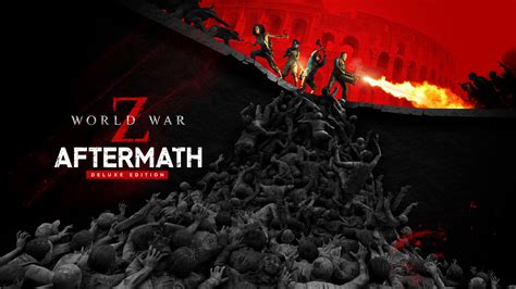 World War Z Aftermath Deluxe Edition | Download and Buy Today - Epic ...
