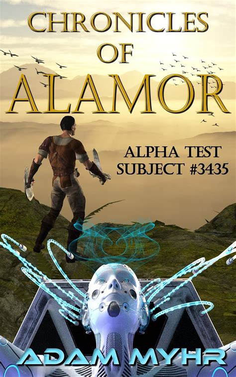 Alpha Test Subject #3435: A Roguelike LitRPG Adventure (Chronicles of ...