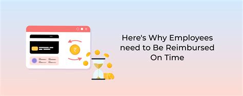 Here's Why Employees need to Be Reimbursed on Time