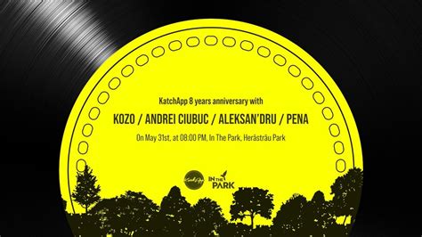 KatchApp: 8years anniversary w. Kozo / Andrei Ciubuc / Aleksandru ...
