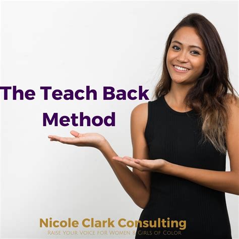 Try This: The Teach Back Method - Nicole Clark Consulting