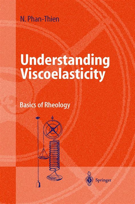 Buy Understanding Viscoelasticity: Basics of Rheology (Advanced Texts ...