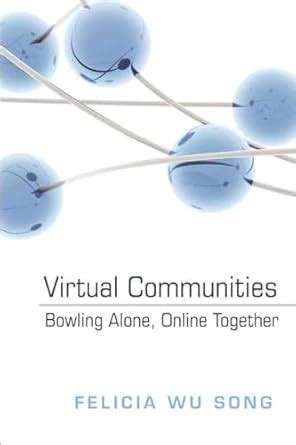 Buy Virtual Communities: Bowling Alone, Online Together Book Online at ...