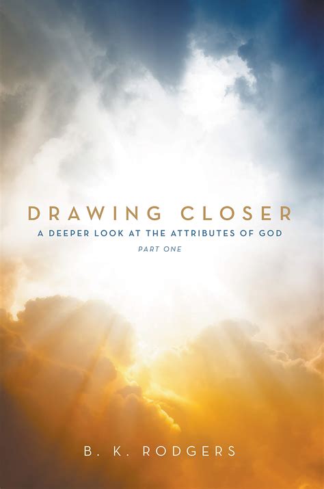 Buy Drawing Closer (Part 1): A Deeper Look at the Attributes of God ...