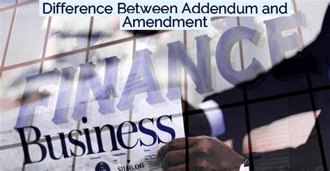 Image result for Addendum and Amendment Difference