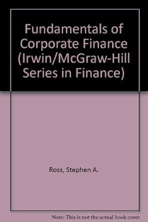 Buy Fundamentals of Corporate Finance (Irwin/McGraw-Hill Series in ...