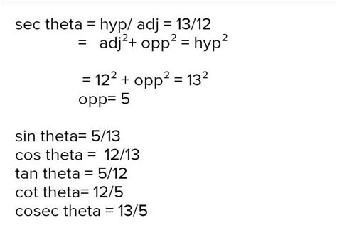 sec = 13/12 then cos , sin , tan , cosec , cot - Brainly.in