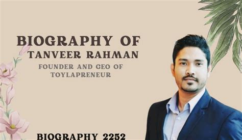 Biography of Tanveer Rahman: Founder and CEO of Toylapreneur- Entrepreneur