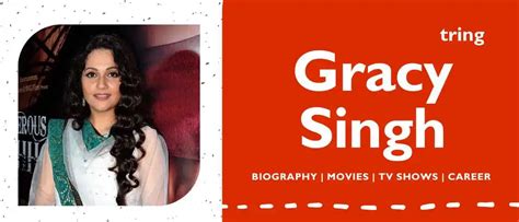 Gracy Singh - Best Movies, TV Shows, Career, Age, Birthday, Net Worth