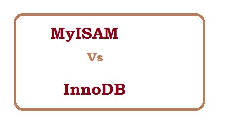 Difference Between MyISAM and innoDB - MySQL | Web Technology Experts Notes