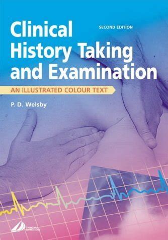 Buy Clinical History Taking and Examination: An Illustrated Colour Text ...
