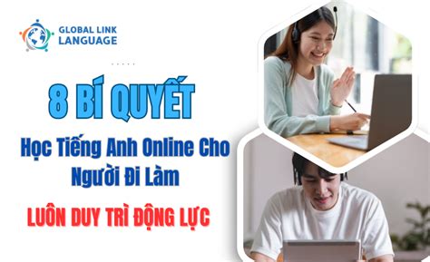 8 bí quyết học tiếng Anh online cho người đi làm luôn duy trì động lực ...